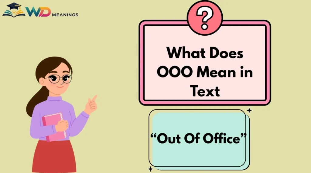 What Does OOO Mean in Text