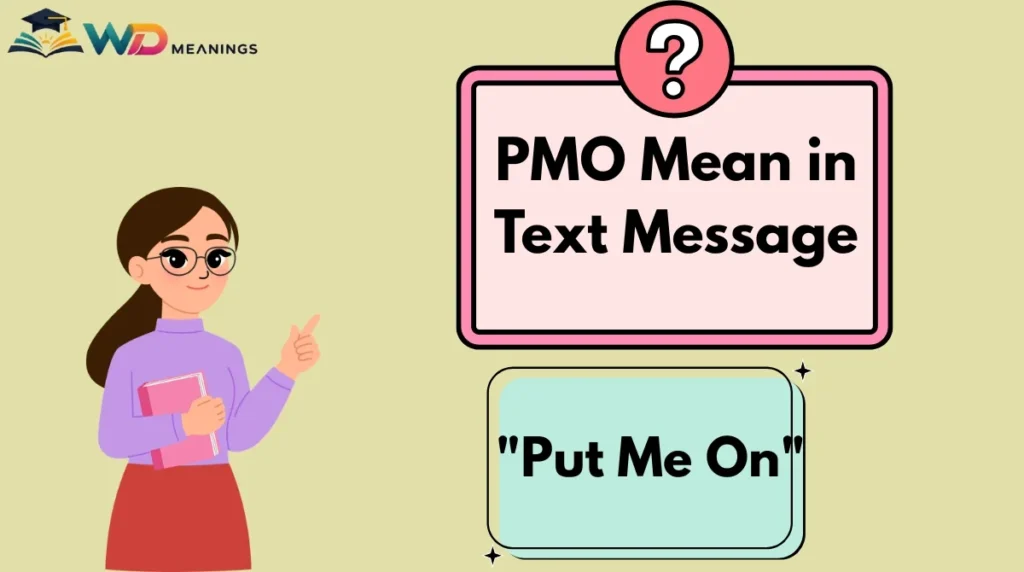 PMO Mean in Text Message