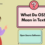 What Do OSS Mean in Text