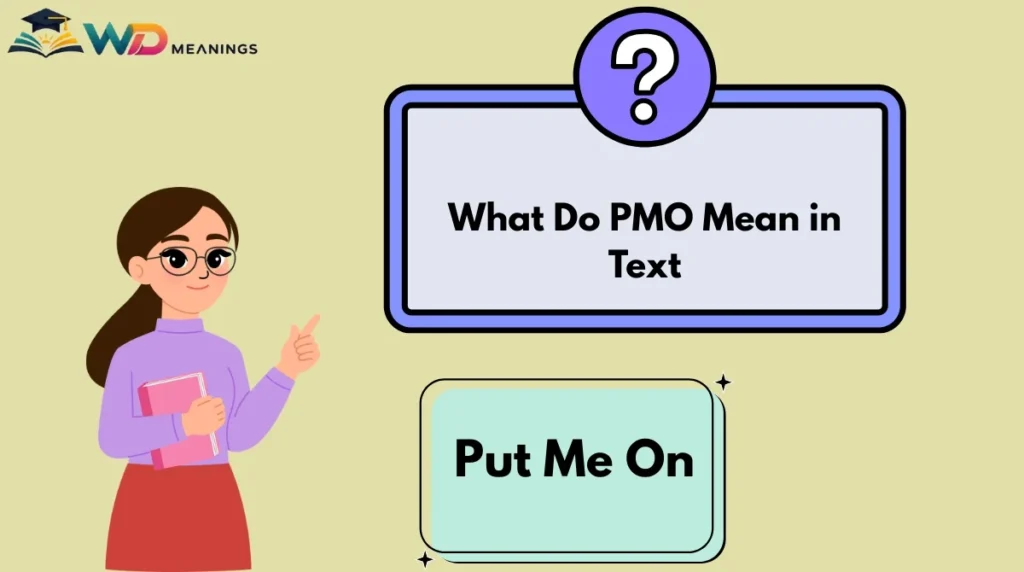 What Do PMO Mean in Text