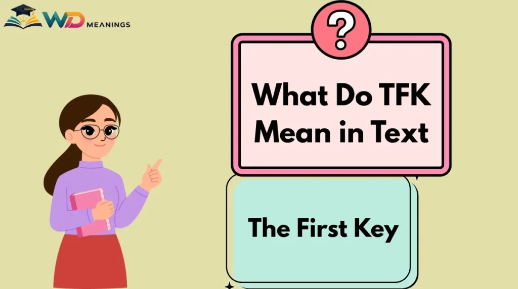 What Do TFK Mean in Text