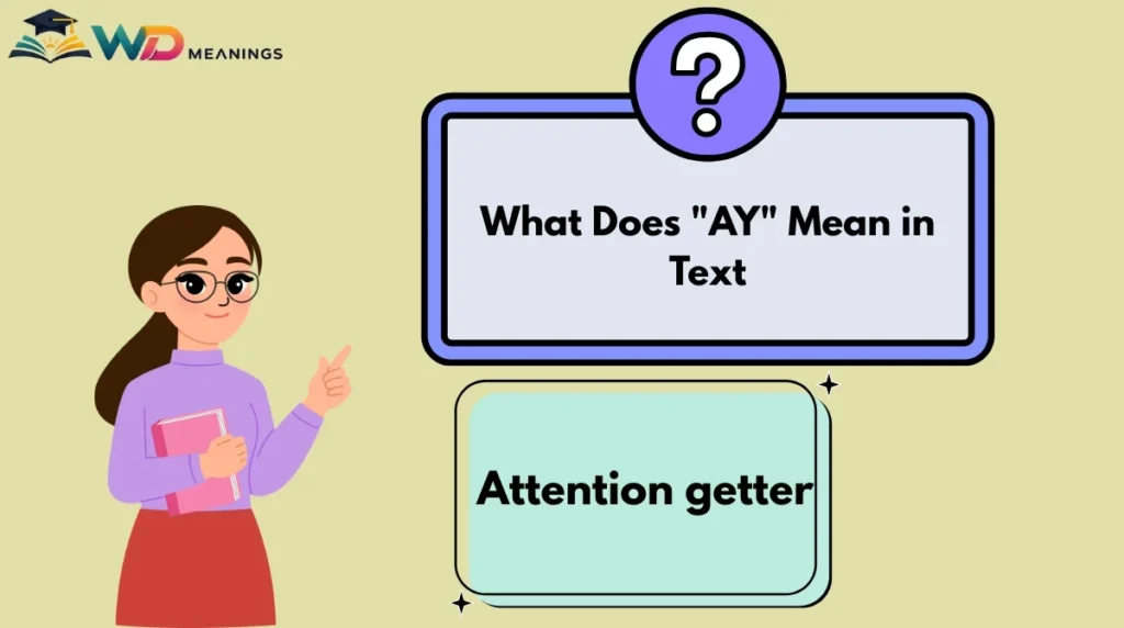 What Does "AY" Mean in Text