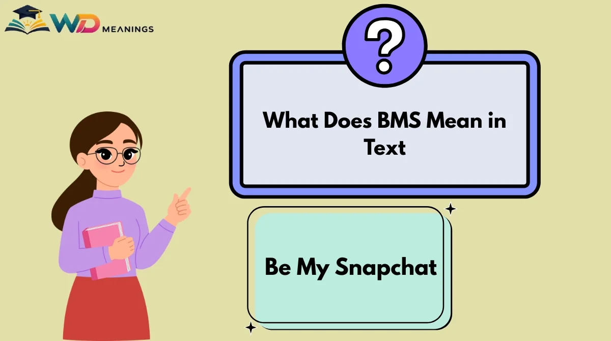 What Does BMS Mean in Text