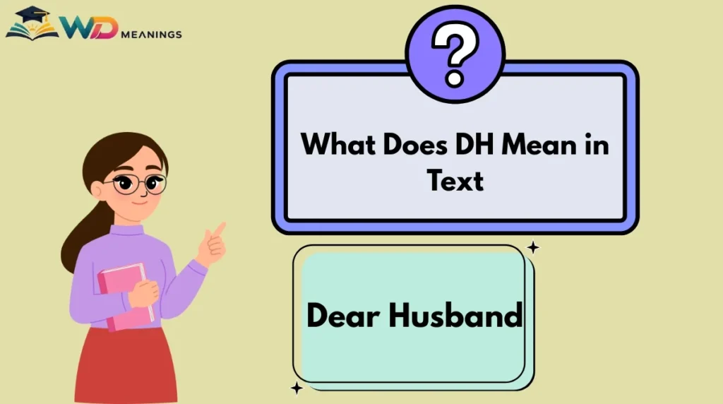 What Does DH Mean in Text