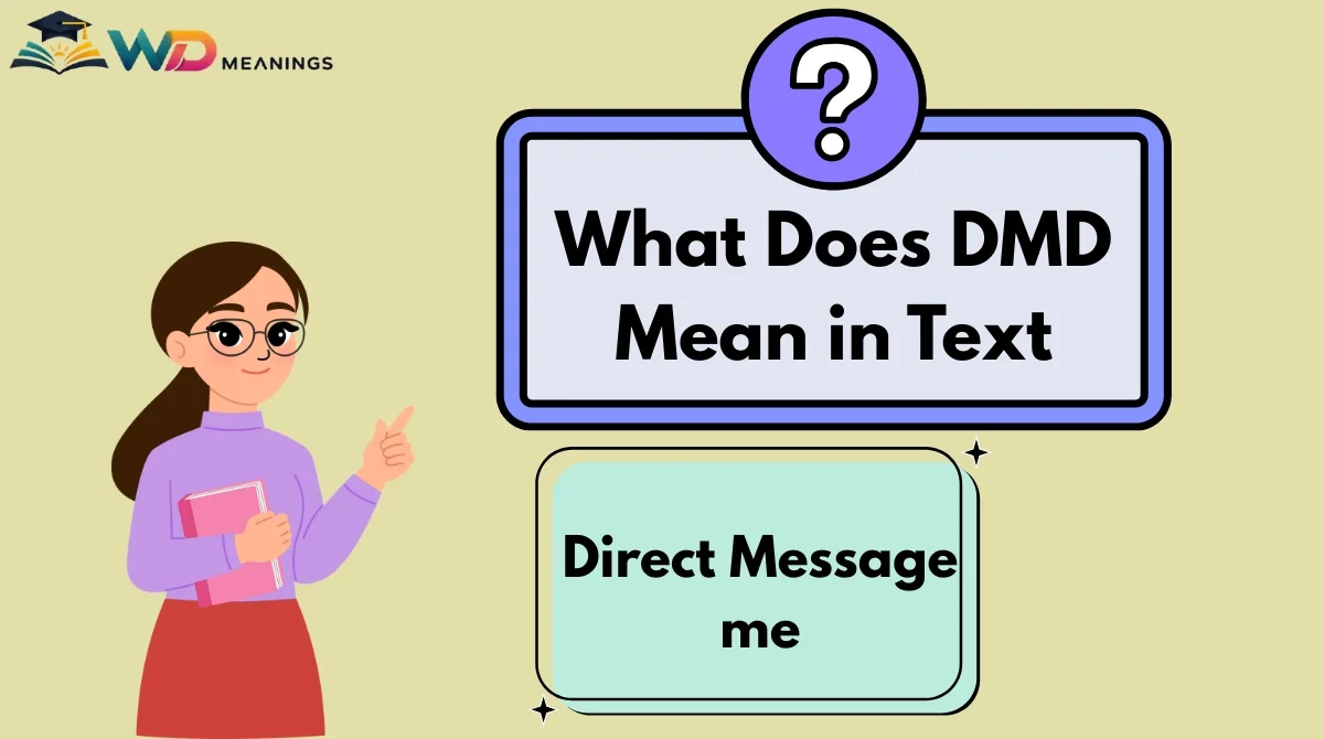 What Does DMD Mean in Text