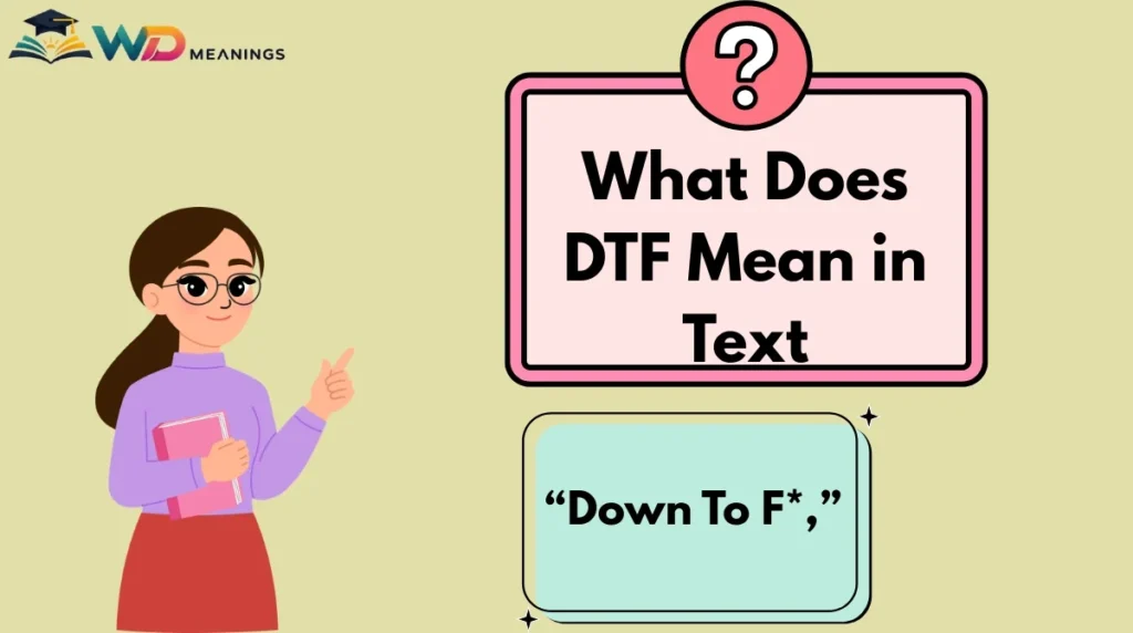 What Does DTF Mean in Text