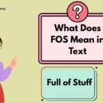 What Does FOS Mean in Text