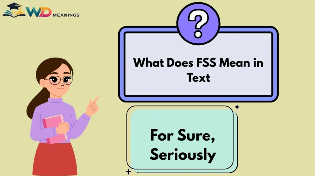 What Does FSS Mean in Text