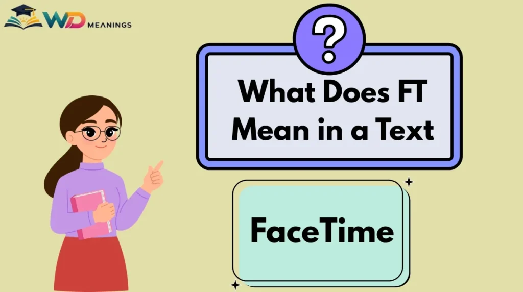 What Does FT Mean in a Text