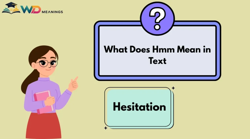 What Does Hmm Mean in Text