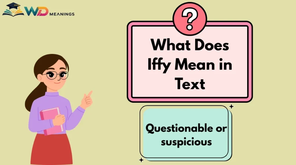 What Does Iffy Mean in Text