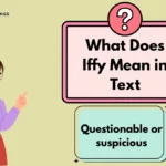 What Does Iffy Mean in Text