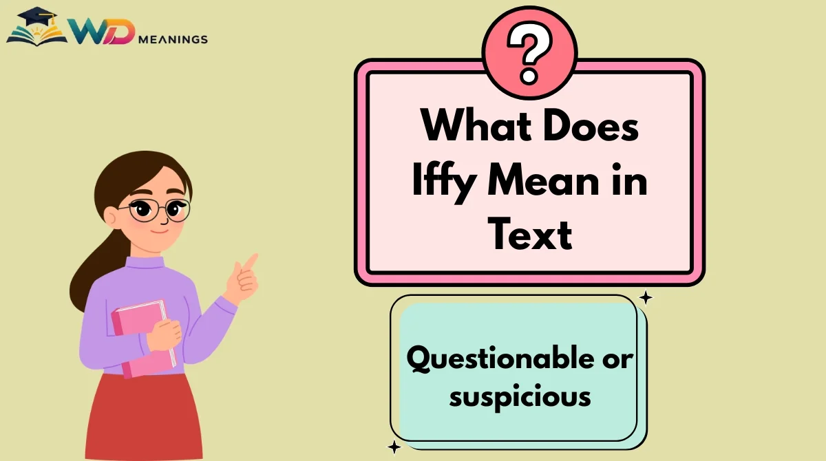What Does Iffy Mean in Text
