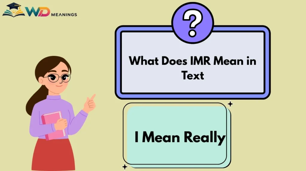 What Does IMR Mean in Text
