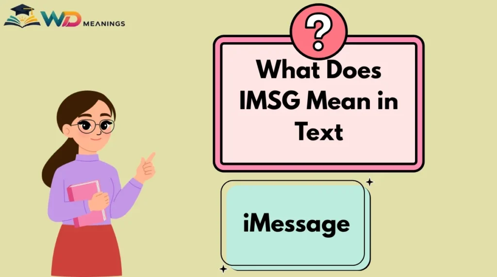 What Does IMSG Mean in Text