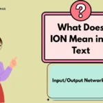 What Does ION Mean in a Text