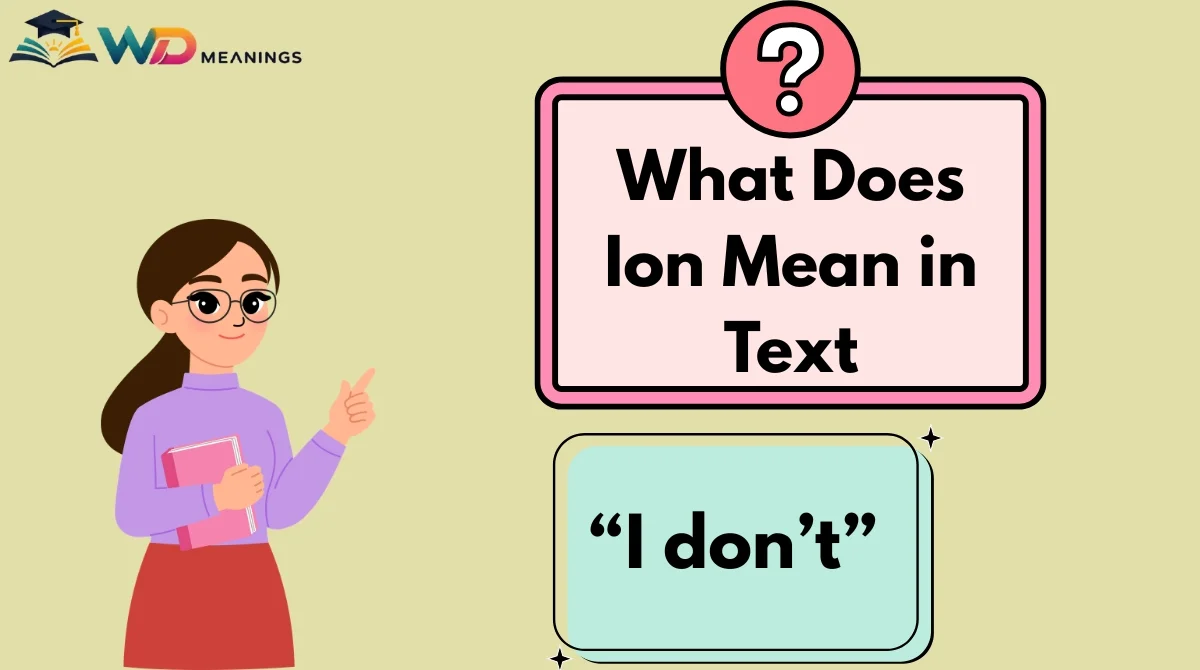 What Does Ion Mean in Text