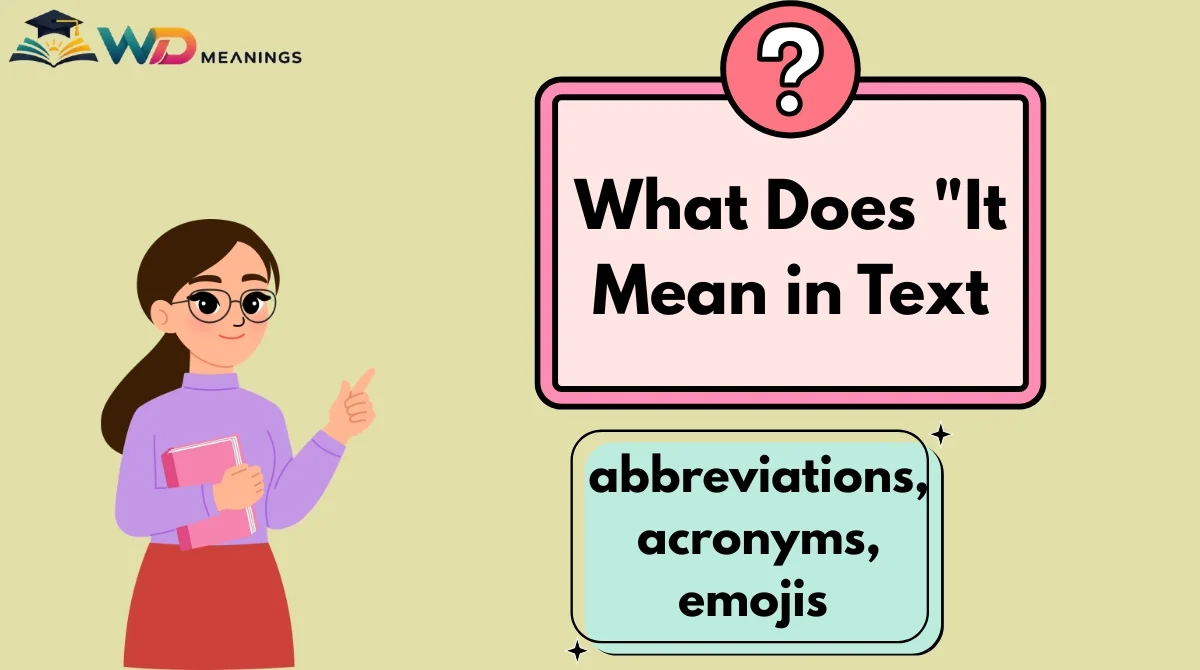 What Does "It Mean in Text