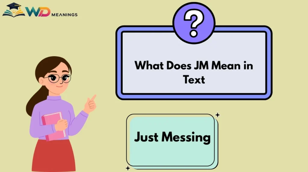 What Does JM Mean in Text