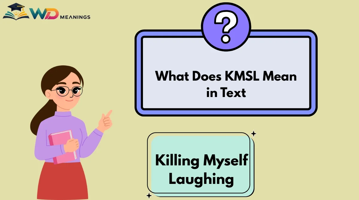 What Does KMSL Mean in Text