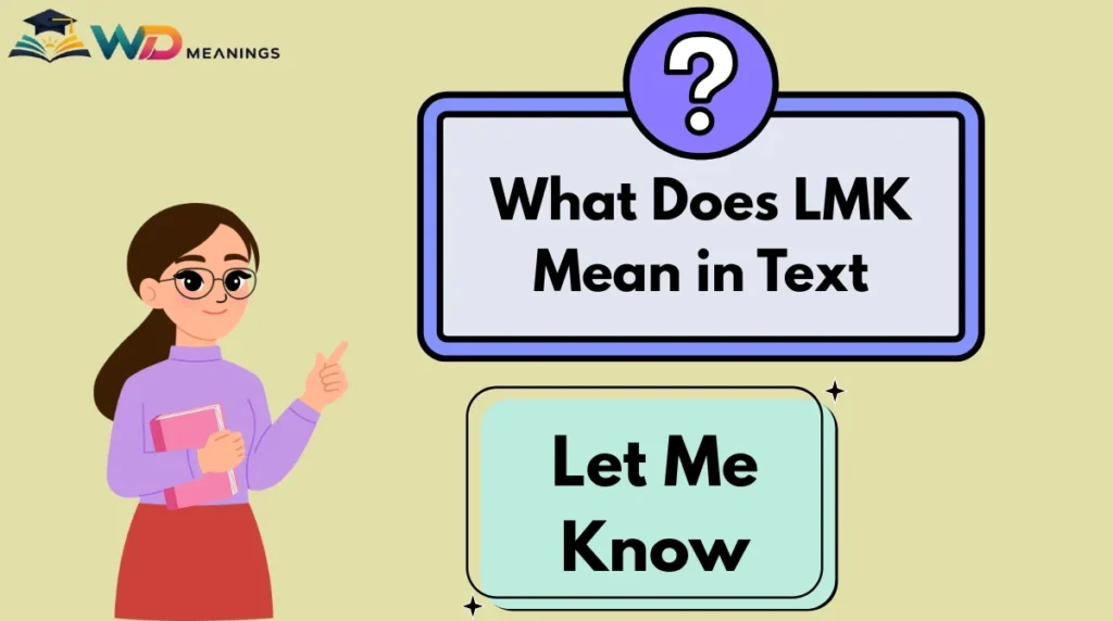 What Does LMK Mean in Text