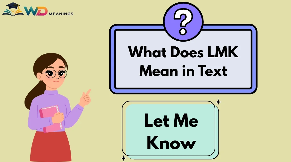 What Does LMK Mean in Text