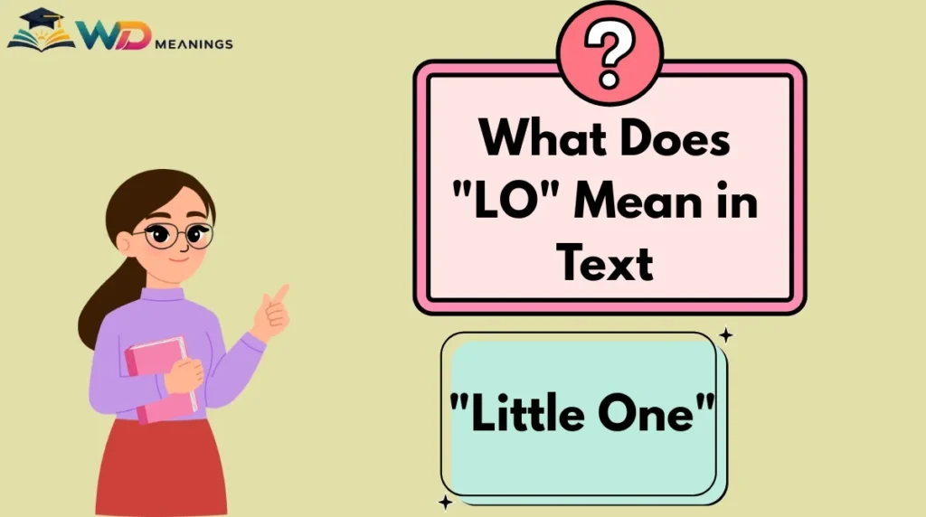 What Does "LO" Mean in Text