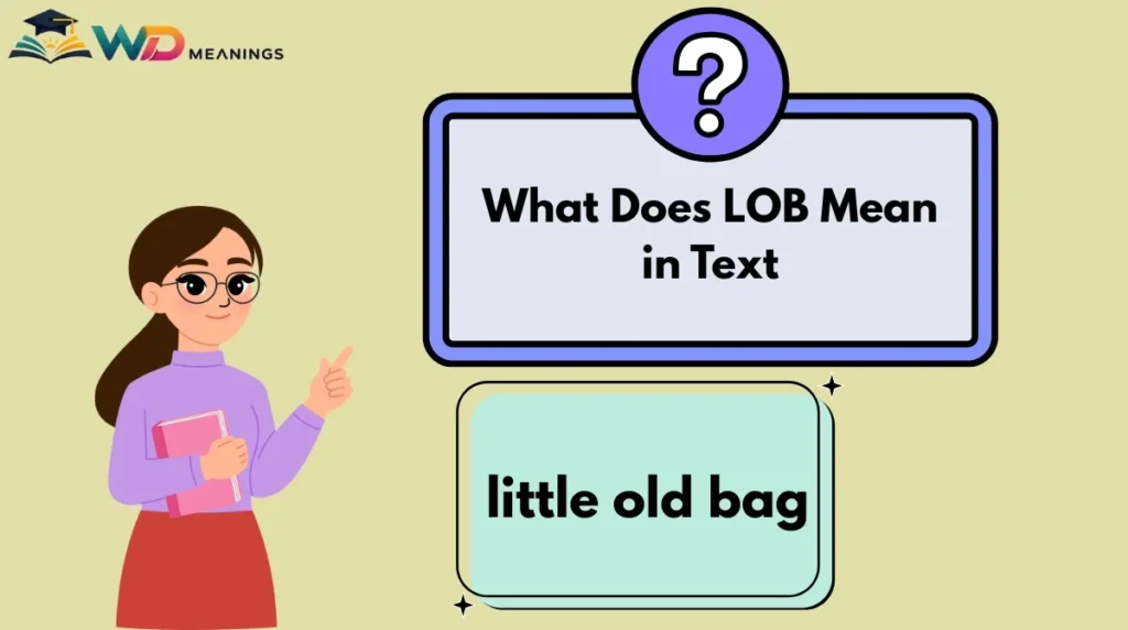 What Does LOB Mean in Text