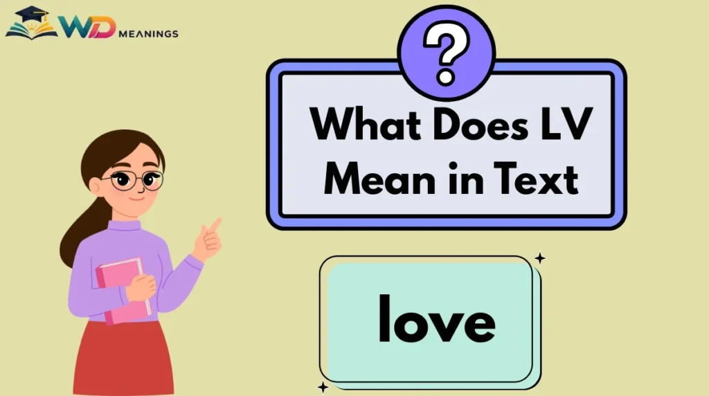 What Does LV Mean in Text