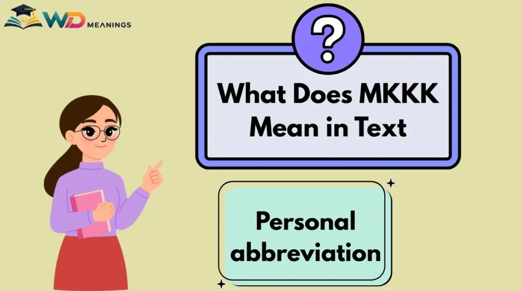 What Does MKKK Mean in Text