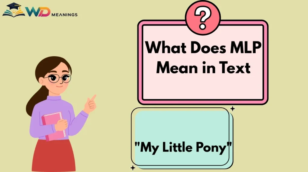 What Does MLP Mean in Text