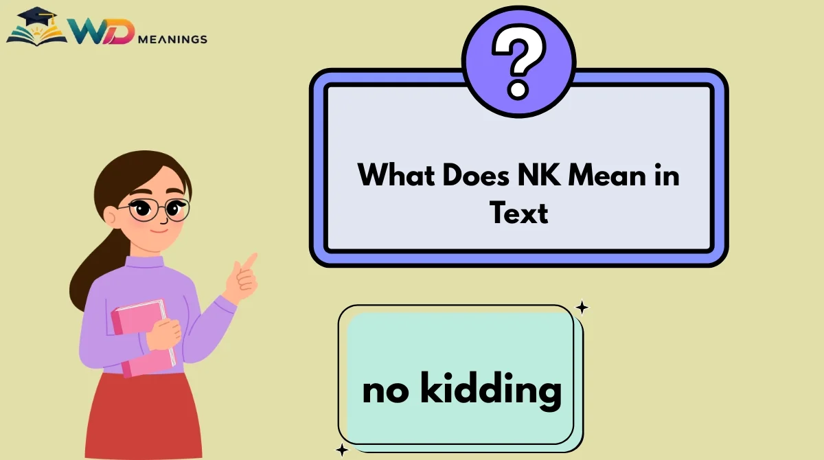 What Does NK Mean in Text