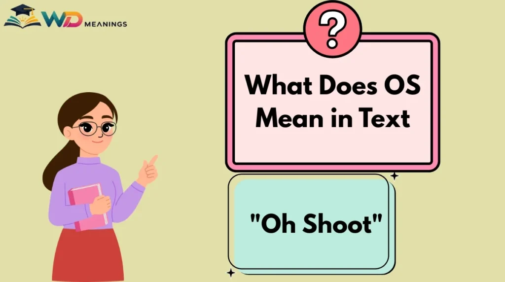 What Does OS Mean in Text