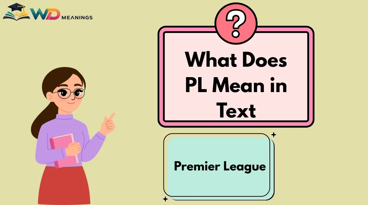 What Does PL Mean in Text