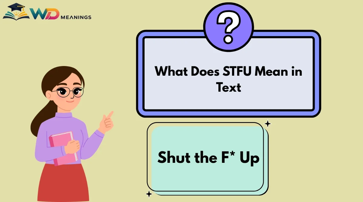 What Does STFU Mean in Text