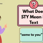 What Does STY Mean in Text