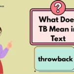 What Does TB Mean in Text