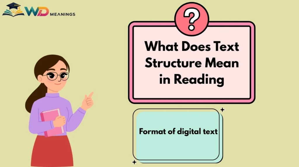 What Does Text Structure Mean in Reading