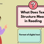 What Does Text Structure Mean in Reading