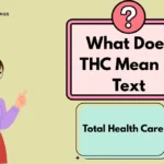 What Does THC Mean in Text
