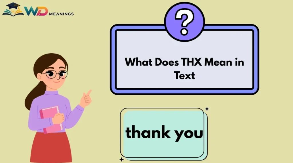 What Does THX Mean in Text