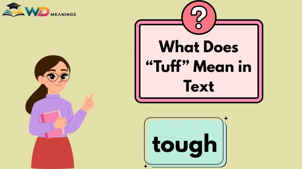 What Does “Tuff” Mean in Text
