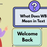 What Does WB Mean in Text