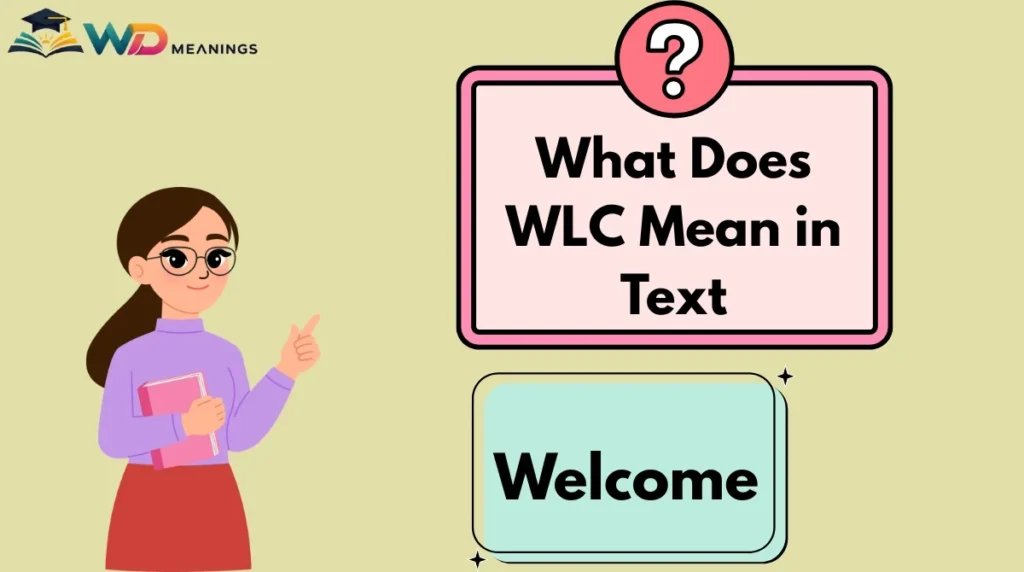What Does WLC Mean in Text