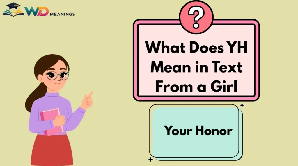 What Does YH Mean in Text From a Girl