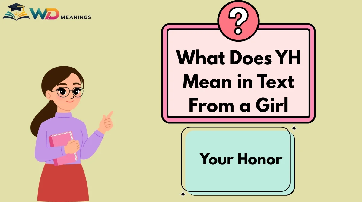 What Does YH Mean in Text From a Girl