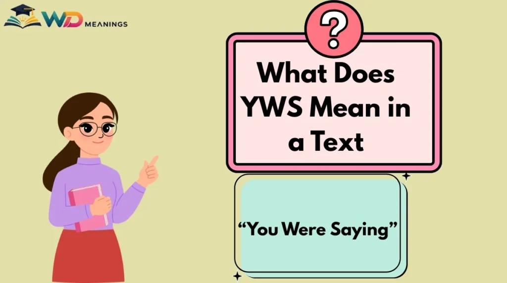 What Does YWS Mean in a Text
