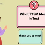 What TYSM Mean in Text