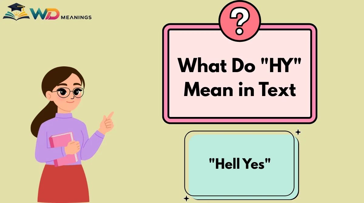 What Do "HY" Mean in Text