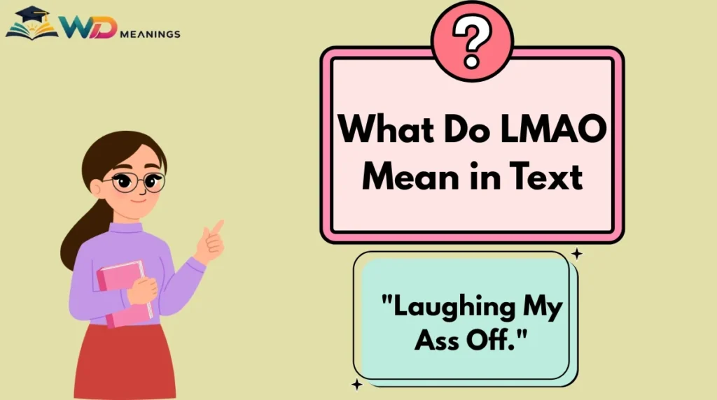 What Do LMAO Mean in Text